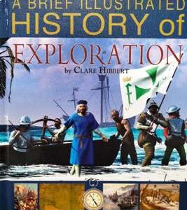 A BRIEF ILLUSTRATED OF HISTORY OF EXPLORATION