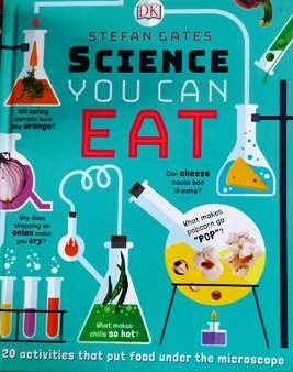 SCIENCE YOU CAN EAT