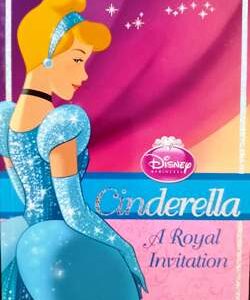 CINDERELLA ( A ROYAL INVITATION )