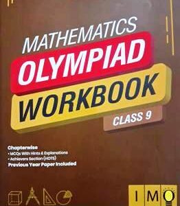 IMO – Mathematics Olympiad Workbook Class 9 – 2025-26 Edition