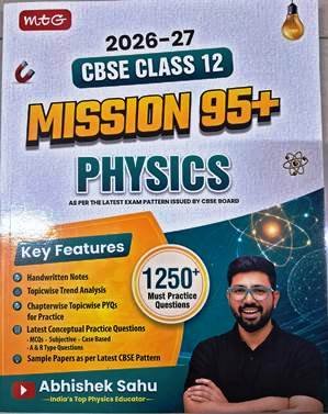 CBSE Class 12 Mission 95 + Physics
